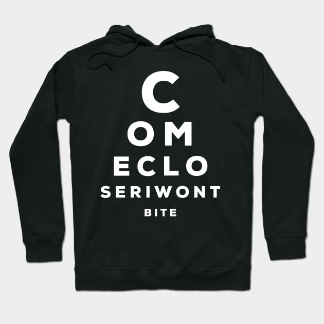 Come closer - I won't bite Hoodie by AlternativeEye